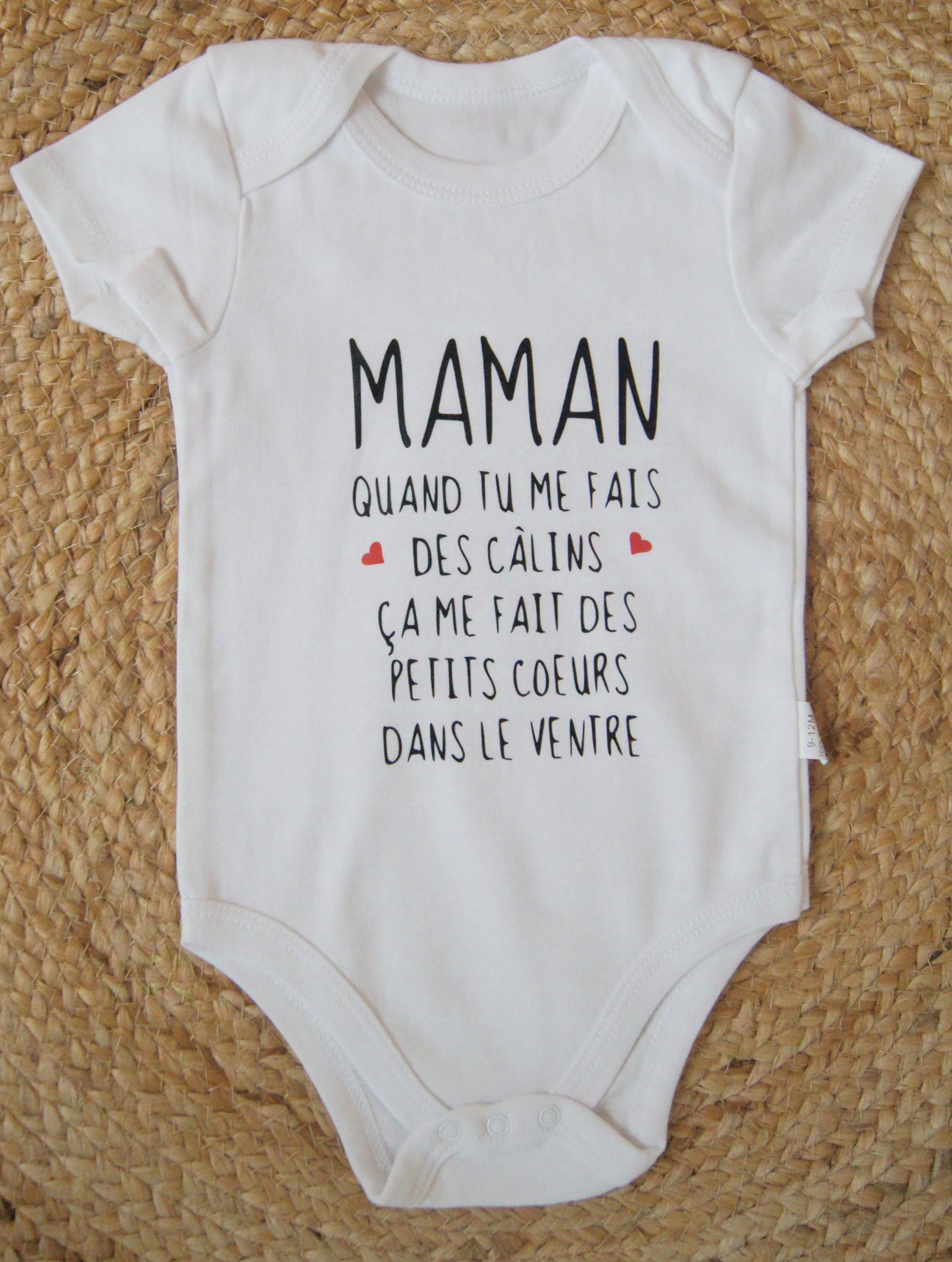 Body " Maman quand tu me fais des calins ça me fait des petits coeurs dans le ventre"