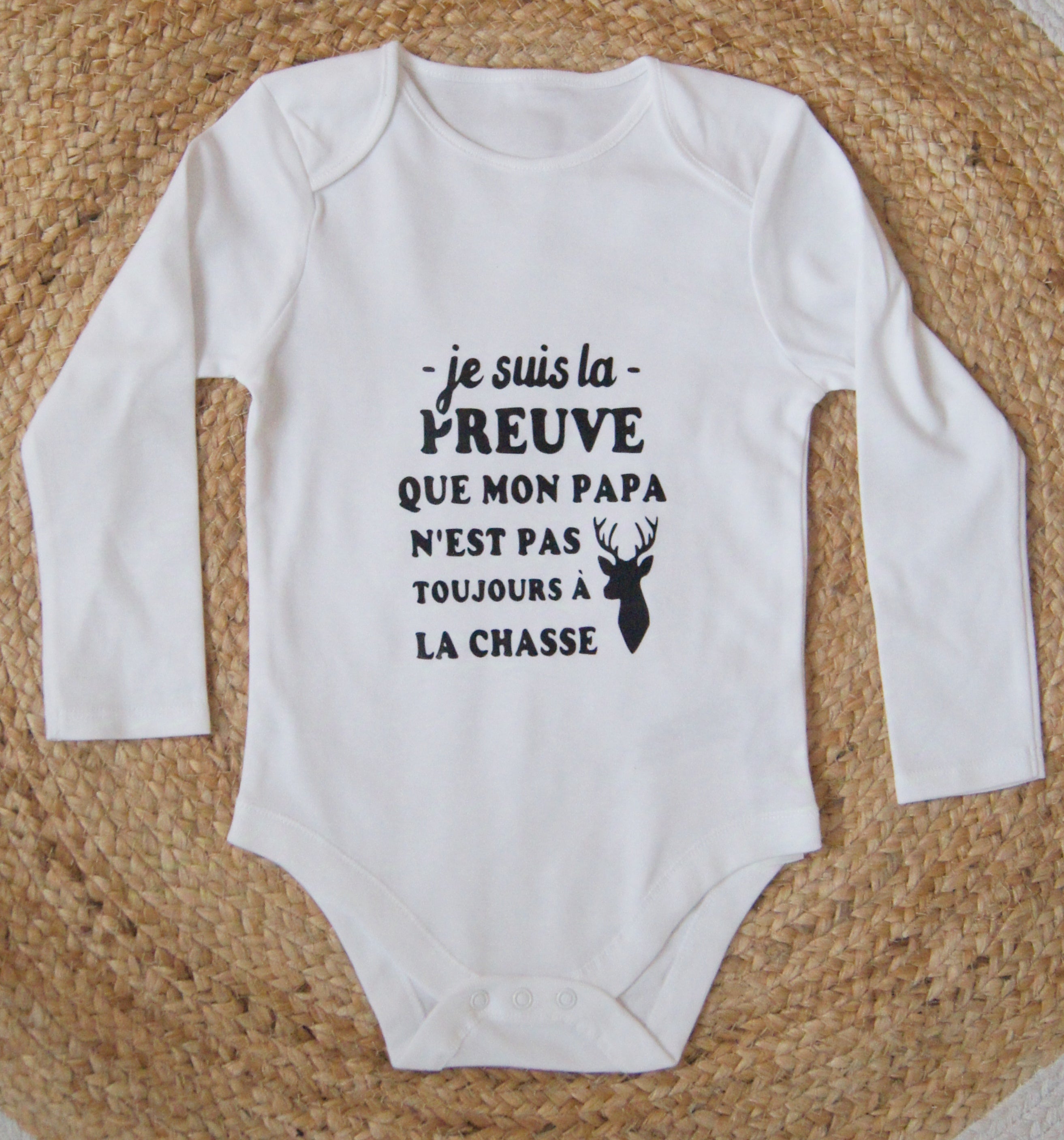 Body "Je suis la preuve que mon papa n'est pas toujours à la chasse"